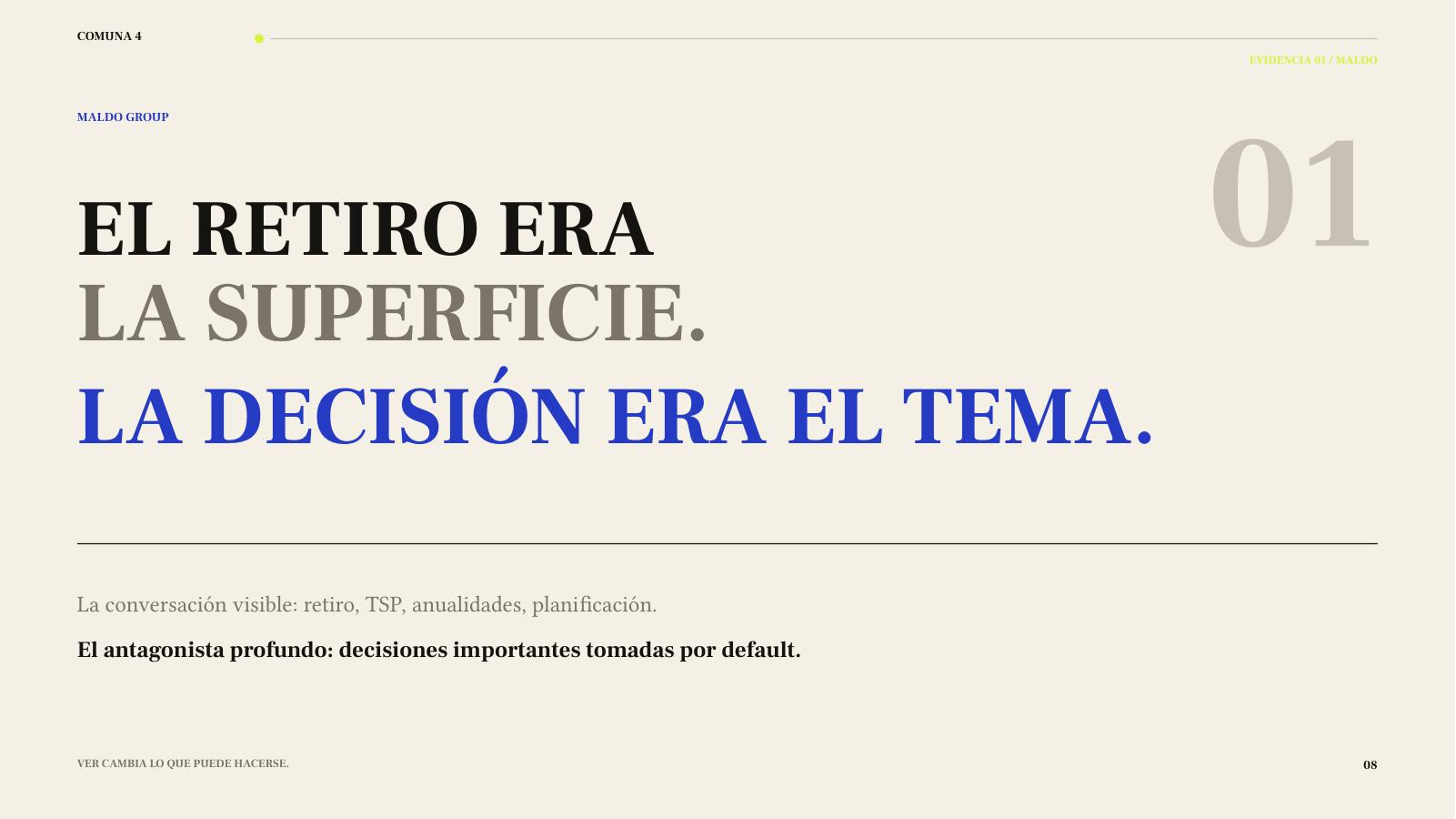 Maldo Group — de retiro a elección